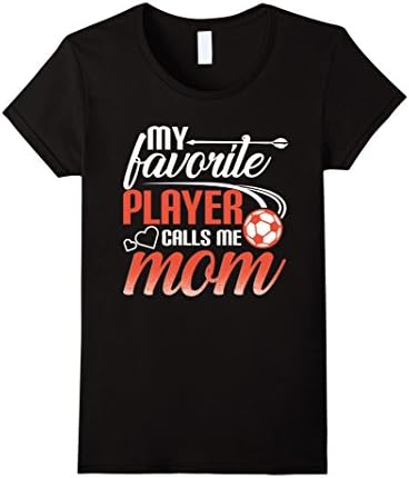 Womens My Favorite Soccer Player Calls Me Mom T-Shirt Medium Black