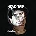 Head Trip: The 80s: Photographs by Paula Gillen (Volume 1) by 