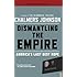 Dismantling the Empire: America's Last Best Hope (American Empire Project)