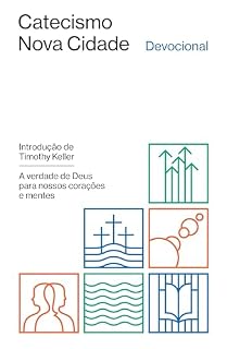 Livro Devocional do Catecismo Nova Cidade: a verdade de Deus para nossos corações e mentes