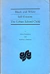 Black and white self-esteem; The urban school child