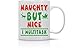 Naughty But Nice, I Multitask - Merry Christmas Funny Cat Mug - 11OZ Coffee Mug - Holiday Mugs – Cute Xmas Mug, Funny Christmas Mug - Perfect Gift for the Holidays- By AW Fashions