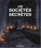 Les SociÃ©tÃ©s secrÃ¨tes (French edition) by 