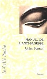 Manuel de l'anti-sagesse