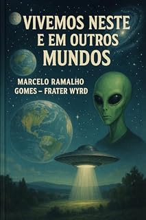 Livro VIVEMOS NESTE E EM OUTROS MUNDOS