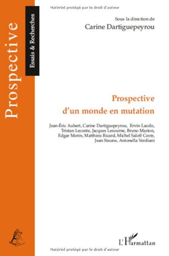 Prospective d'un monde en mutation