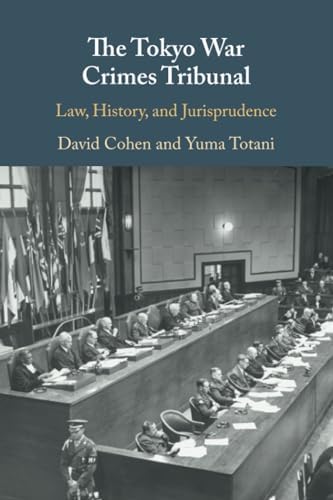 Amazon.com: The Tokyo War Crimes Tribunal: Law, History, and