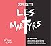 Donizetti: Les Martyrs