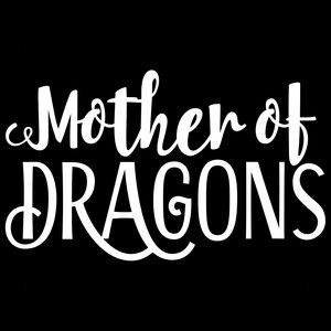 Khaleesi Mother of Dragons Game Of Thrones White Decal Vinyl Sticker|Cars Trucks Vans Walls Laptop| White |6.5 x 4 in|LLI628