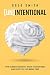 [Un]Intentional: How Screens Secretly Shape Your Desires and How You Can Break Free by Doug Smith