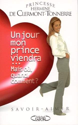 Un  jour mon prince viendra, mais ou̇, quand, comment ?