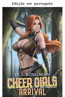 Livro Garotas da torcida - Chegada (Garotas da torcida: uma série de aventura LitRPG Livro 1)