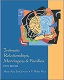 Intimate Relationships, Marriages and Families, DeGenova, Mary Kay and Rice, F. Philip, 0767421663