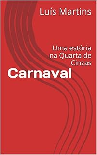 Livro Carnaval: Uma estória na Quarta de Cinzas