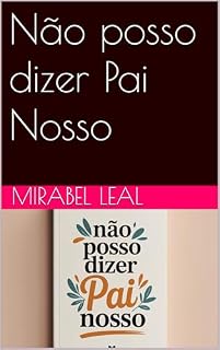 Livro Não posso dizer Pai Nosso