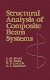 Structural Analysis of Composite Beam Systems, Skudra, A. and Bulavs, F. Y., 0877628378