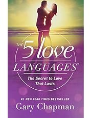 The 5 Love Languages: The Secret to Love that Lasts