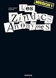 Les Zindics Anonymes - tome 1 - Mission 1 (French Edition) by