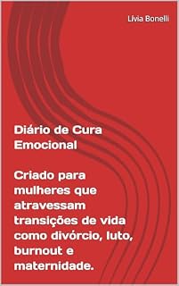 Livro Diário de Cura Emocional — 90 dias de escrita terapêutica guiada
