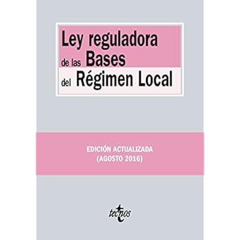 Ley Reguladora De Las Bases Del Régimen Local (Derecho - Biblioteca De Textos Legales)