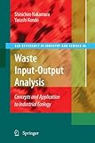 Image de Waste Input-Output Analysis: Concepts and Application to Industrial Ecology (Eco-Efficiency in Industry and Science)