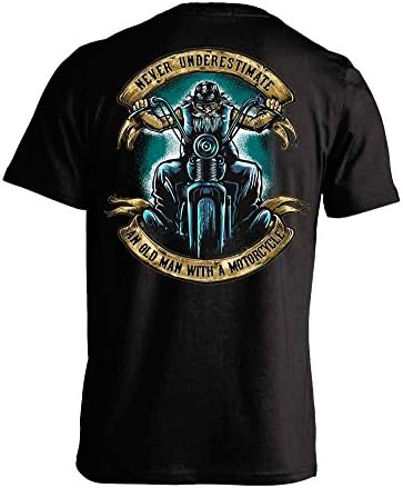 Never Underestimate an Old Man with a Motorcycle T-shirt