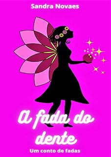 Livro A fada do dente: Um conto de fadas