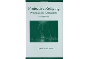 Protective Relaying: Principles and Applications, Second Edition