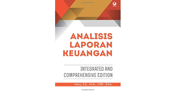 Analisis Laporan Keuangan Integrated And Comprehensive Edition Indonesian Edition Hery 9786023755400 Amazon Com Books