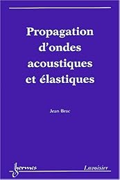 Propagation d'ondes acoustiques et élastiques