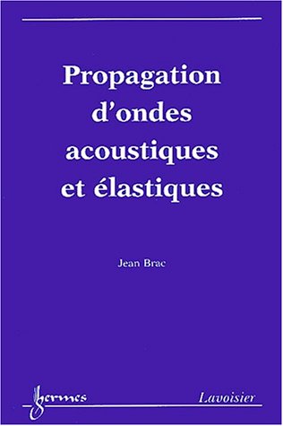 Propagation d'ondes acoustiques et élastiques