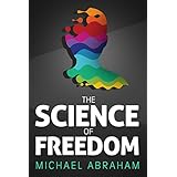 The Science of Freedom: An Intriguing Perspective Book, Questioning Determinism Through Philosophy, Cognitive Neuroscience &amp; Quantum physics (Popular Science)