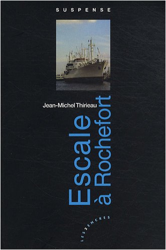 Escale à Rochefort