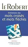 Dictionnaire des Mots Croises et Mots Fleches - Crosswords (Thematiques) (French Edition) by 