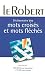 Dictionnaire des Mots Croises et Mots Fleches - Crosswords (Thematiques) (French Edition) by 