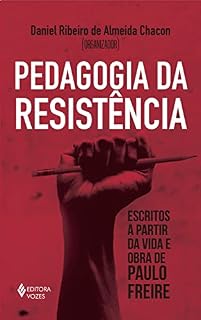Livro Pedagogia da resistência: Escritos a partir da vida e obra de Paulo Freire