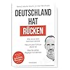 Deutschland hat Rücken: Wie es so weit kommen konnte. Warum jetzt Schluss damit ist. Was Sie selbst dagegen tun können – Mit unseren besten Selbsthilfeübungen für zu Hause