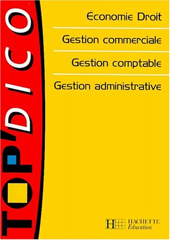 Économie, droit, gestion commerciale, gestion comptable, gestion administrative