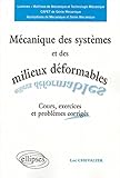 Image de MÃ©canique des systÃ¨mes et des milieux dÃ©formables (French Edition)