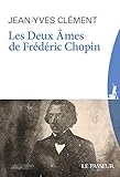Les deux âmes de Frédéric Chopin (Sursum corda) (French Edition) by