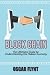 Blockchain: The Ultimate Guide to Understanding the Hidden Economy