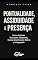 Livro Pontualidade, Assiduidade e Presença: Como Cultivar Disciplina Temporal, Comprometimento Diário e Integração (Chave Mestra Livro 1)