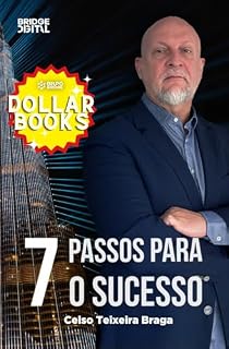 Livro Sete Passos Para o Sucesso: Você precisa querer algo que tenha real significado em sua vida (Dollar Books)
