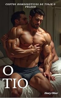 Livro O Tio: Contos Homoeróticos de Tirar o Fôlego