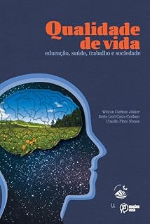 Livro Qualidade de vida: educação, saúde, trabalho e sociedade