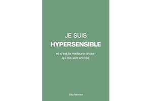 Je suis hypersensible