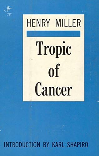 Tropic of Cancer: Miller, Henry: Amazon.com: Books