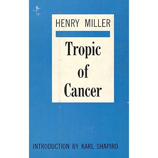 Tropic of Cancer: Miller, Henry: 9780394604350: Amazon.com: Books
