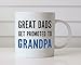 MAUAG Funny Grandpa Coffee Mug, Great Dads Get Promoted to Grandpa Best Birthday Gifts for Grandpa Grandfather Cup White, 11 Oz