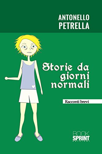 Storie da giorni normali (Italian Edition)